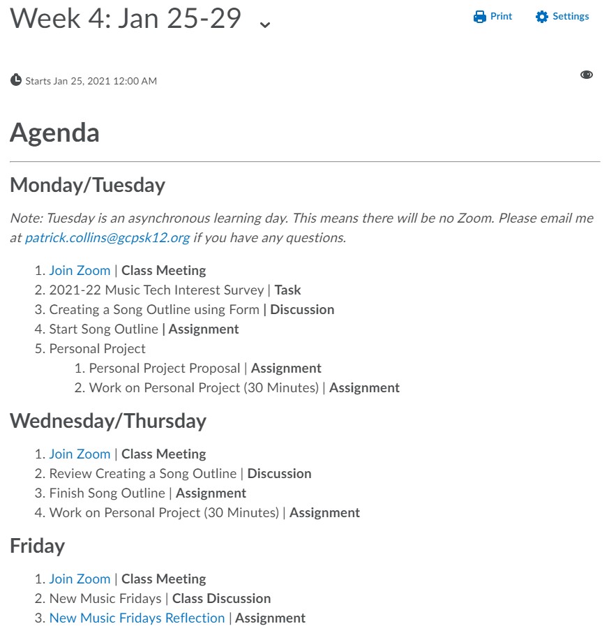 Weekly and Daily agendas help students by giving them a one-stop shop overview of the day, including necessary links and resources.